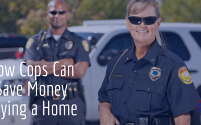 Law Enforcement Can Save Money Buying or Selling a Home