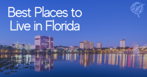 best places to live in Florida-DRJ Real Estate